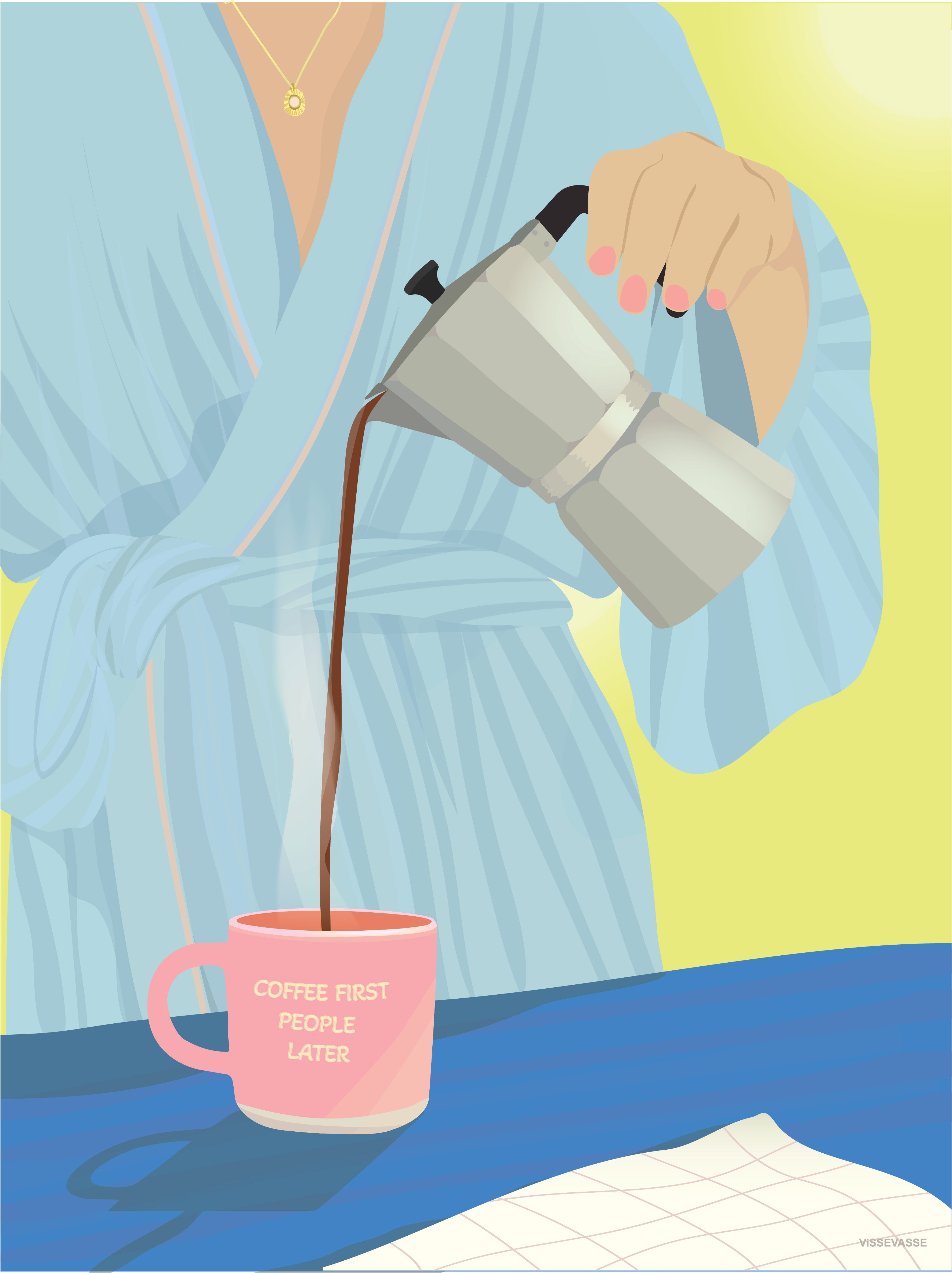 COFFEE FIRST, PEOPLE LATER - poster