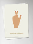 GOOD THINGS WILL HAPPEN - card