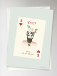 DAD - King of my heart - Greeting Card